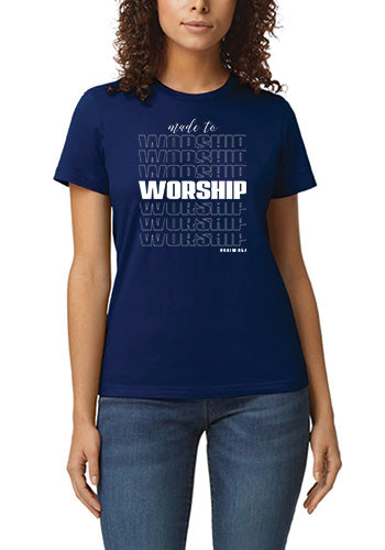 Made to Worship T-Shirt