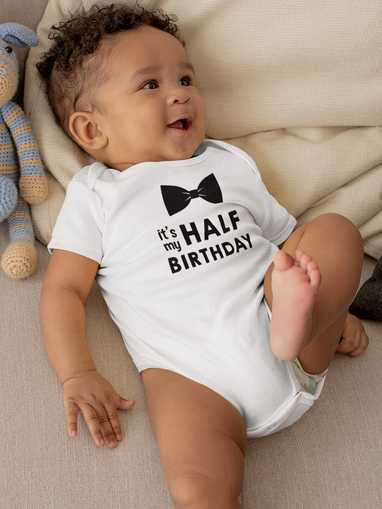 It's My Half Birthday Baby's Bodysuit - Celebrate with Style - Picture 1 of 4