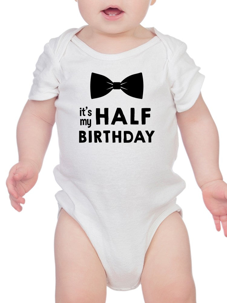 It's My Half Birthday Baby's Bodysuit - Celebrate with Style - Picture 2 of 4